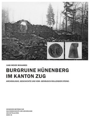 Burgruine Hünenberg im Kanton Zug von Meier Mohamed,  Gabi
