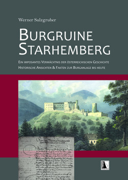 Burgruine Starhemberg von Sulzgruber,  Werner