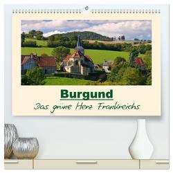 Burgund – Das grüne Herz Frankreichs (hochwertiger Premium Wandkalender 2024 DIN A2 quer), Kunstdruck in Hochglanz von LianeM,  LianeM