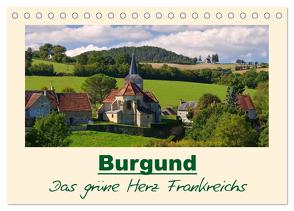 Burgund – Das grüne Herz Frankreichs (Tischkalender 2024 DIN A5 quer), CALVENDO Monatskalender von LianeM,  LianeM