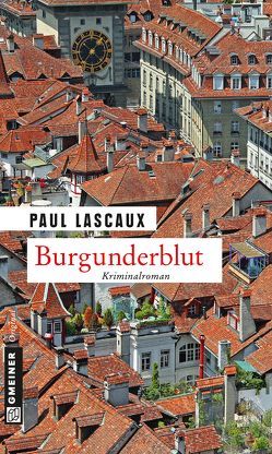 Burgunderblut von Lascaux,  Paul