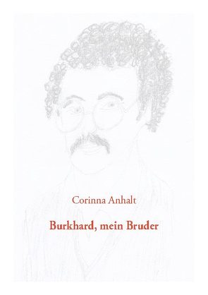 Burkhard, mein Bruder von Anhalt,  Corinna