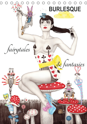 Burlesque fairytales & fantasies Burlesque Märchen (Tischkalender 2020 DIN A5 hoch) von Horwath,  Sara