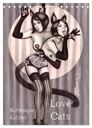 Burlesque Love Cats Katzen (Tischkalender 2024 DIN A5 hoch), CALVENDO Monatskalender von Horwath,  Sara
