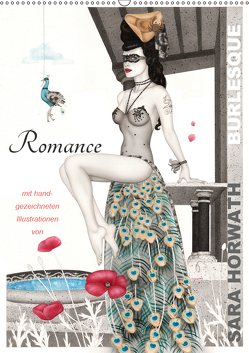 Burlesque Romance Romantik von Sara Horwath (Wandkalender 2019 DIN A2 hoch) von Horwath,  Sara