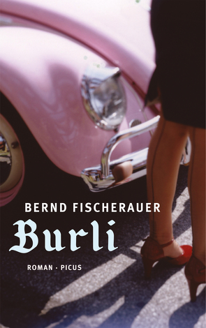 Burli von Fischerauer,  Bernd