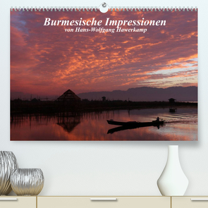 Burmesische Impressionen (Premium, hochwertiger DIN A2 Wandkalender 2022, Kunstdruck in Hochglanz) von Hawerkamp,  Hans-Wolfgang