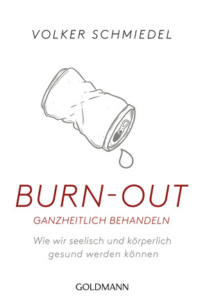 Burn-out ganzheitlich behandeln von Schmiedel,  Volker