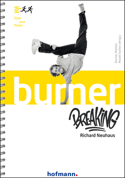 Burner Breaking von Neuhaus,  Richard