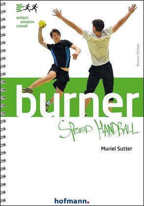 Burner Speed Handball von Sutter,  Muriel
