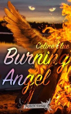 Burning Angel von Blue,  Celine