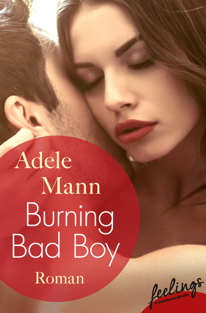 Burning Bad Boy von Mann,  Adele