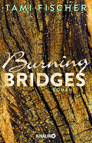 Burning Bridges von Fischer,  Tami
