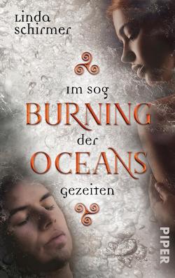 Burning Oceans: Im Sog der Gezeiten von Schirmer,  Linda