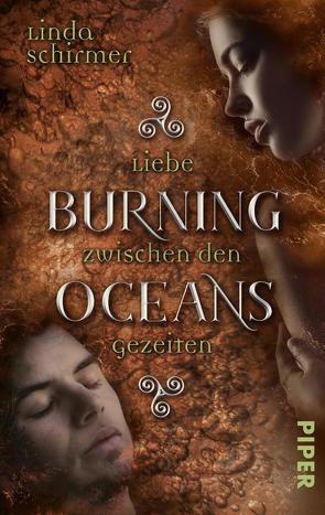 Burning Oceans: Liebe zwischen den Gezeiten von Schirmer,  Linda