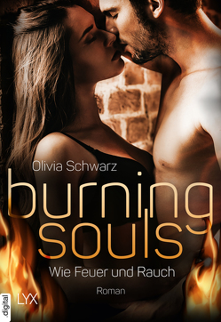 Burning Souls – Wie Feuer und Rauch von Schwarz,  Olivia