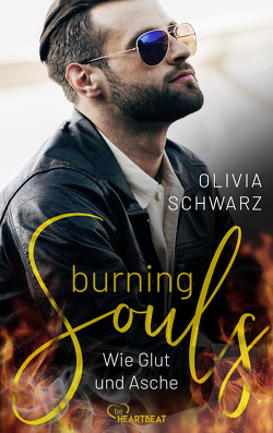 Burning Souls – Wie Glut und Asche von Schwarz,  Olivia