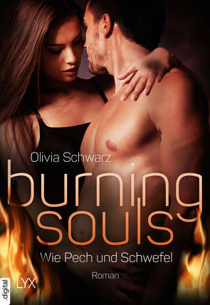Burning Souls – Wie Pech und Schwefel von Schwarz,  Olivia