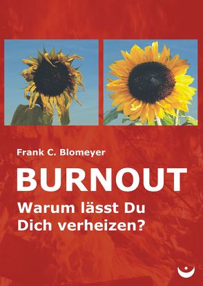 Burnout von Blomeyer,  Frank C.