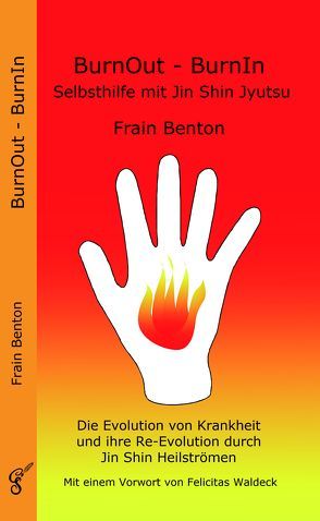 BurnOut – BurnIn von Benton,  Frain, Waldeck,  Felicitas