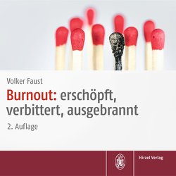 Burnout: erschöpft, verbittert, ausgebrannt von Faust,  Volker