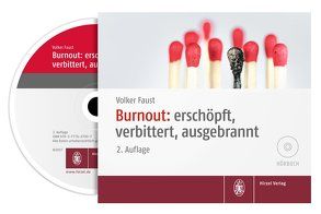 Burnout: erschöpft, verbittert, ausgebrannt von Faust,  Volker