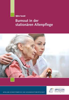 Burnout in der stationären Altenpflege von Scherenberg,  Viviane, Tanski,  Björn