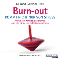 Burnout kommt nicht nur von Stress von Prieß,  Mirriam