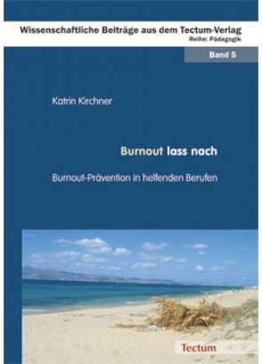 Burnout lass nach von Kirchner,  Katrin