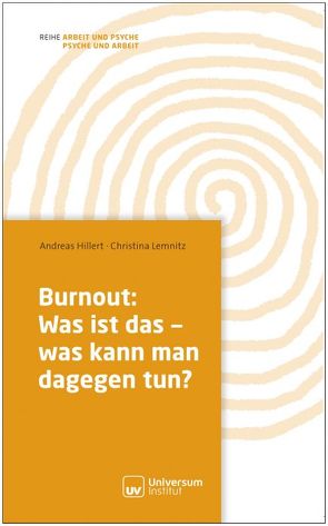 Burnout: Was ist das – was kann man dagegen tun? von Hillert,  Andreas, Lemnitz,  Christina