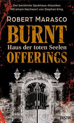 Burnt Offerings – Haus der toten Seelen von King,  Stephen, Marasco,  Robert, Turini,  Simona
