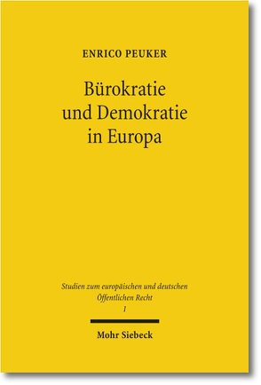 Bürokratie und Demokratie in Europa von Peuker,  Enrico