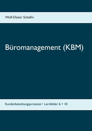 Büromanagement (KBM) von Schellin,  Wolf-Dieter