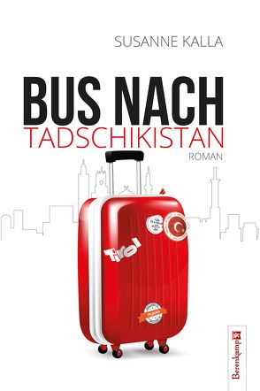 Bus nach Tadschikistan von Kalla,  Susanne