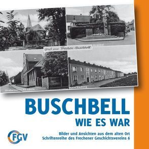 Buschbell, wie es war von Bock,  Martin