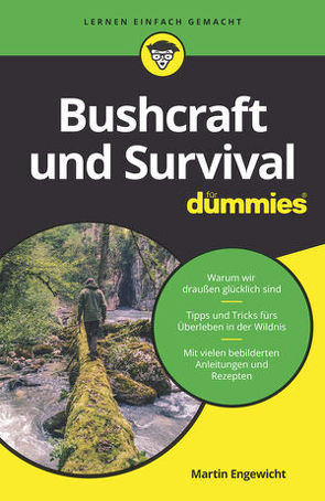 Bushcraft und Survival für Dummies von Engewicht,  Martin