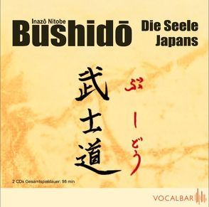 Bushido. Die Seele Japans von Neumann,  Uwe, Nitobe,  Inazo