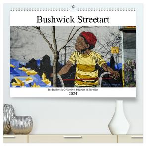 Bushwick Street Art (hochwertiger Premium Wandkalender 2024 DIN A2 quer), Kunstdruck in Hochglanz von van Dutch,  Tom