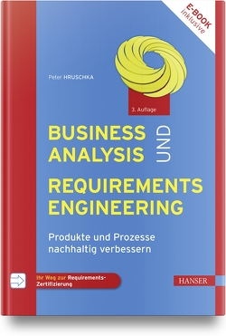 Business Analysis und Requirements Engineering von Hruschka,  Peter