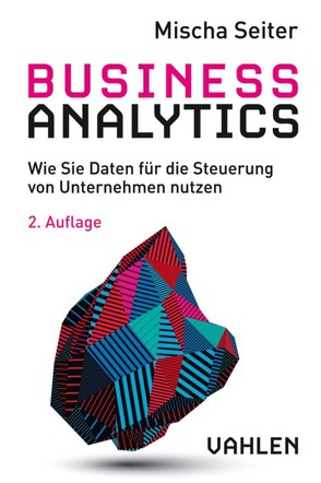 Business Analytics von Seiter,  Mischa