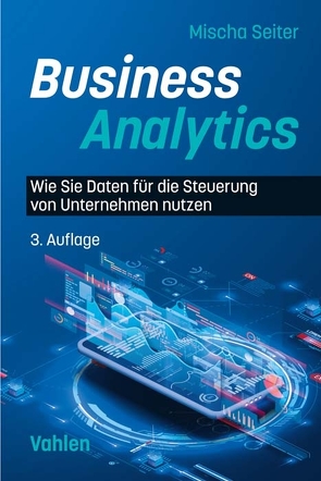 Business Analytics von Seiter,  Mischa