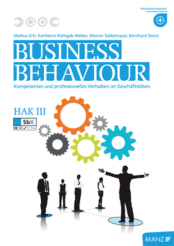Business Behaviour HAK III von Ertl,  Markus, Rathgeb-Weber,  Karlheinz, Salletmayer,  Werner, Strolz,  Bernhard