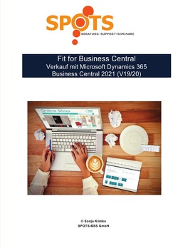 Business Central 2021 Wave 1 / Fit for Business Central Verkauf mit Microsoft Dynamics 365 Business Central 2021 (V19/20)/Bd. 5 von Klimke,  Sonja