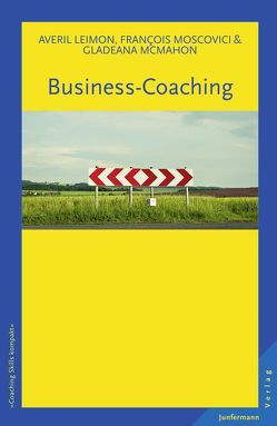 Business-Coaching von Leimon,  Averil, McMahon,  Gladeana, Moscovici,  Francois, Welling,  Julia