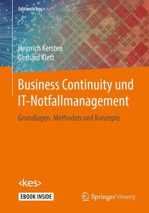 Business Continuity und IT-Notfallmanagement von Kersten,  Heinrich, Klett,  Gerhard