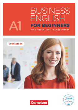 Business English for Beginners – New Edition – A1 von Hogan,  Mike, Landermann,  Britta