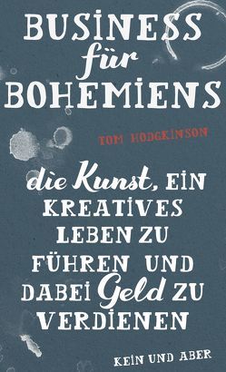 Business für Bohemiens von Hodgkinson,  Tom