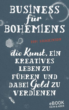 Business für Bohemiens von Hodgkinson,  Tom
