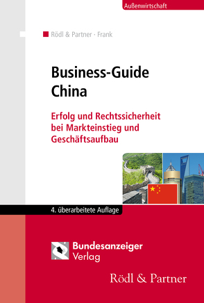 Business-Guide China von Frank,  Sergey, Rödl & Partner