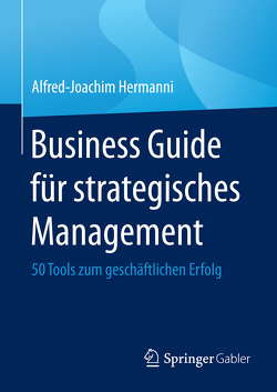 Business Guide für strategisches Management von Hermanni,  Alfred-Joachim